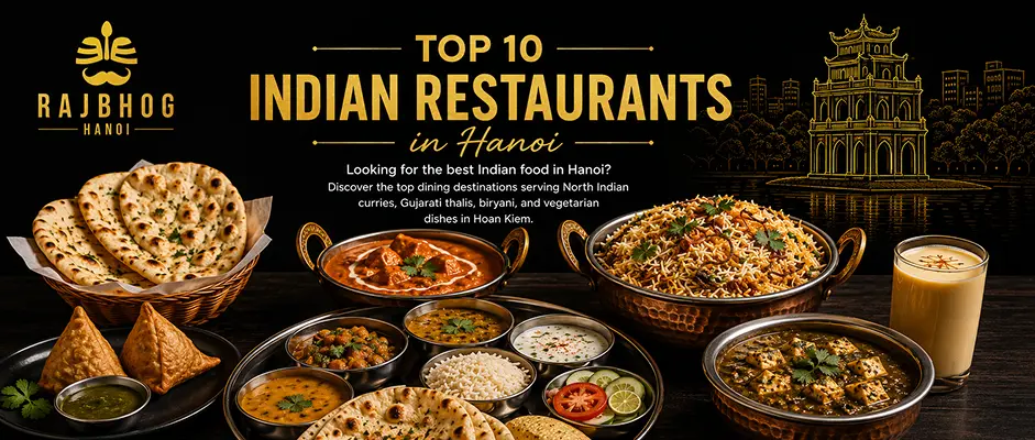 Top 10 Indian Restaurants in Hanoi